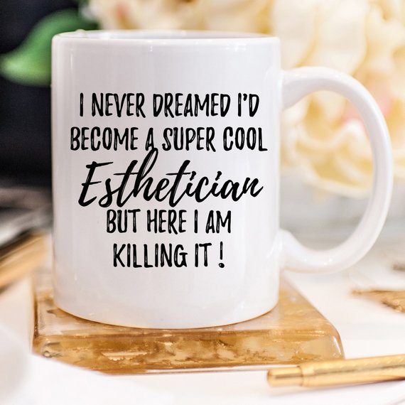 Esthetician Gift, Esthetician Mug, Gift For