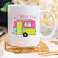 RV There Yet, Camping Mug, Camping Gift, Adventure