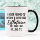 Esthetician Gift, Esthetician Mug, Gift For