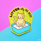 Funny Cat Litter Vinyl Sticker "Litter-ally the Best"