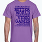 I dream of a better world where i can play video games - Hobbies -