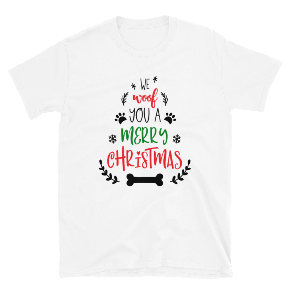 We Woof  You A Merry  Christmas: Short-Sleeve Unisex T-Shirt