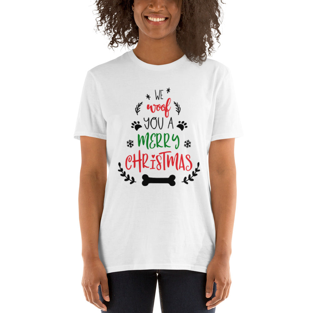 We Woof  You A Merry  Christmas: Short-Sleeve Unisex T-Shirt