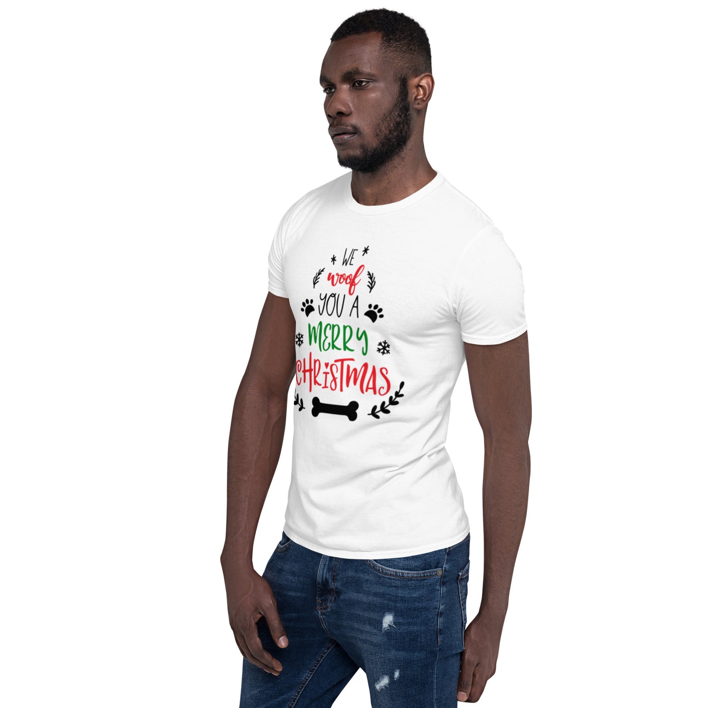 We Woof  You A Merry  Christmas: Short-Sleeve Unisex T-Shirt