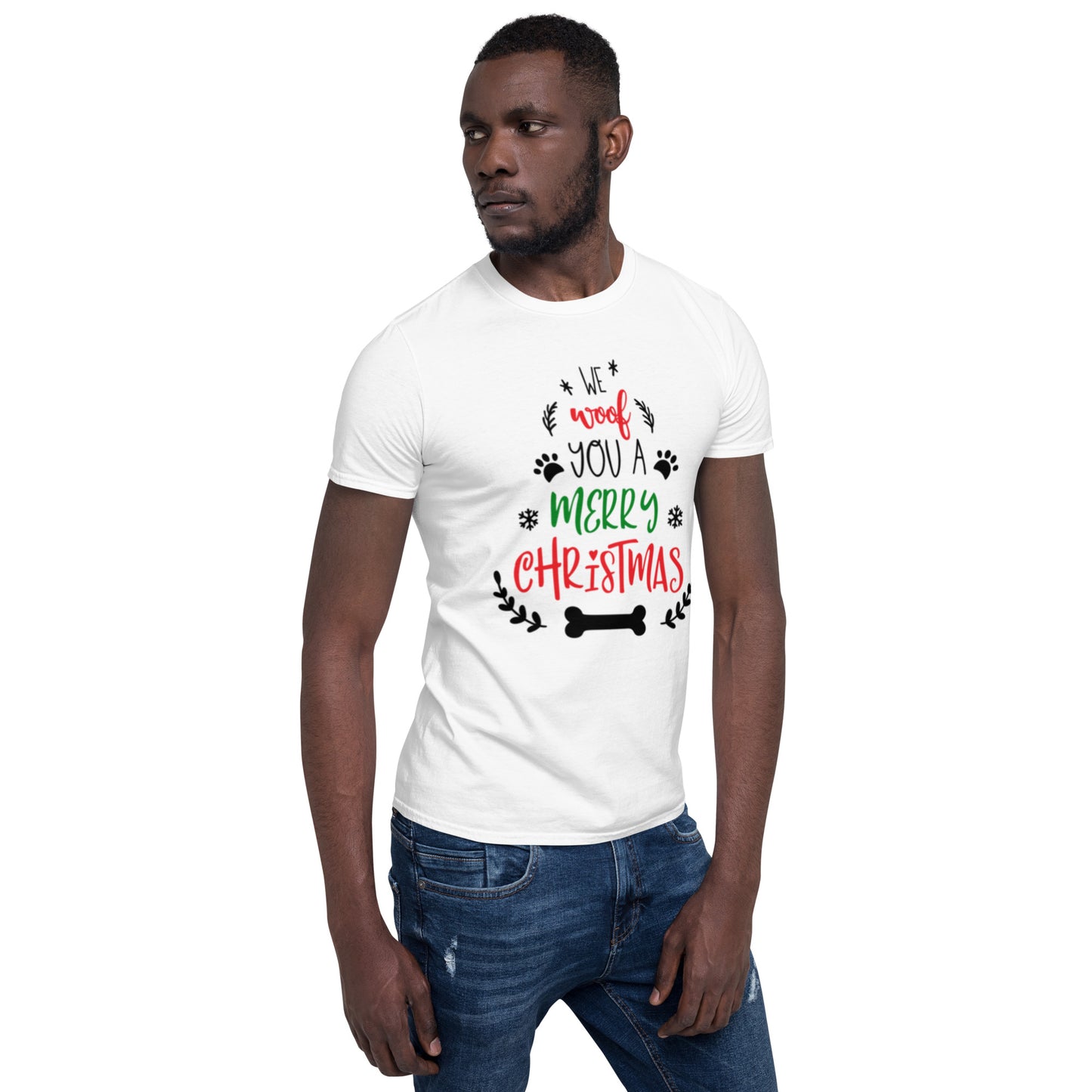 We Woof  You A Merry  Christmas: Short-Sleeve Unisex T-Shirt